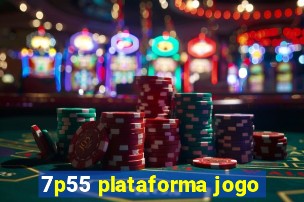 7p55 plataforma jogo